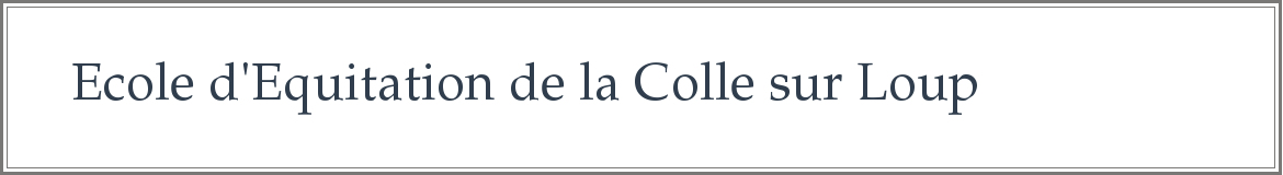 Ecole d'Equitation de la Colle sur Loup